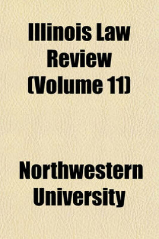 Cover of Illinois Law Review (Volume 11)