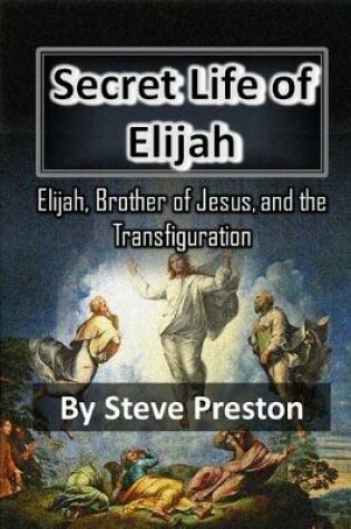 Cover of Secret Life of Elijah