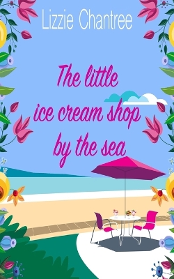 Book cover for The little ice cream shop by the sea