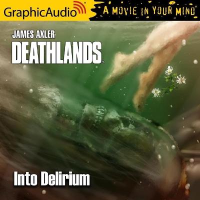 Book cover for Into Delirium [Dramatized Adaptation]