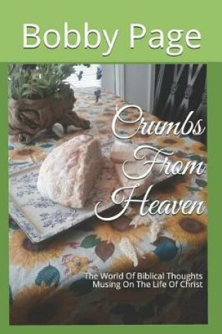 Cover of Crumbs From Heaven