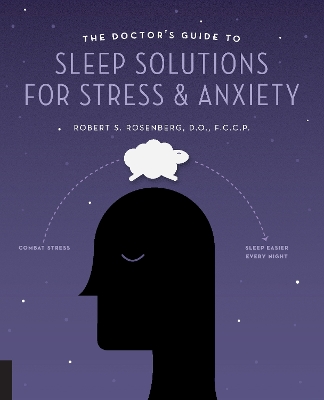 Cover of The Doctor's Guide to Sleep Solutions for Stress and Anxiety