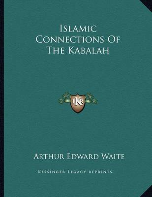 Book cover for Islamic Connections of the Kabalah