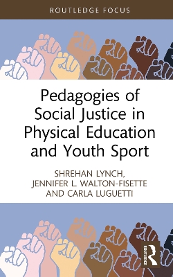 Book cover for Pedagogies of Social Justice in Physical Education and Youth Sport