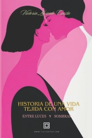 Cover of Historia de una vida tejida con amor