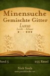 Book cover for Minensuche Gemischte Gitter Luxus - Leicht bis Schwer - Band 5 - 255 Rätsel