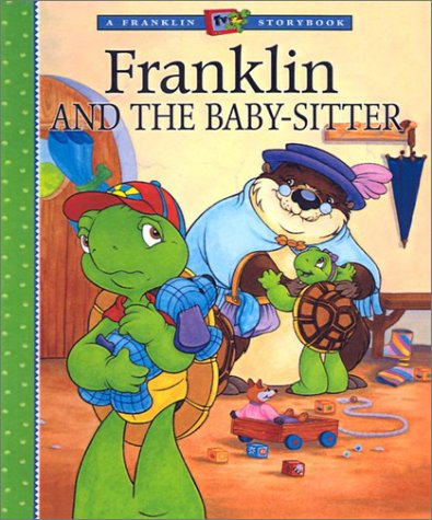 Book cover for Franklin and the Baby-Sitter