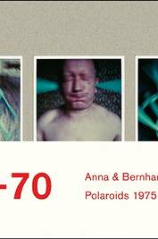 Cover of Anna & Bernhard Blume. SX-70. Polaroids / Polaroid-Collages 1975-2000