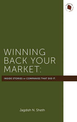 Cover of Winning Back Your Market