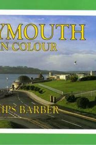 Cover of Plymouth in Colour