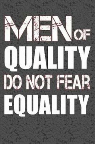 Cover of Men Of Quality Do Not Fear Equality