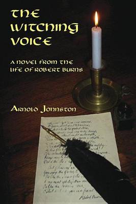 Book cover for Witching Voice, The: A Novel from the Life of Robert Burns