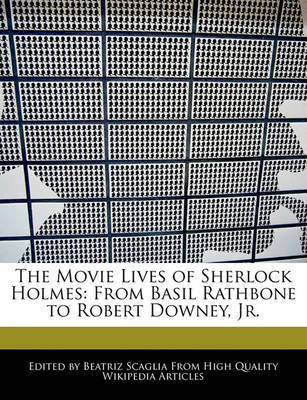 Book cover for The Movie Lives of Sherlock Holmes