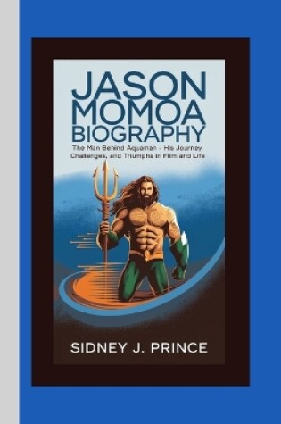 Cover of Jason Momoa Biography