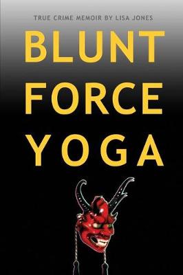 Book cover for Blunt Force Yoga