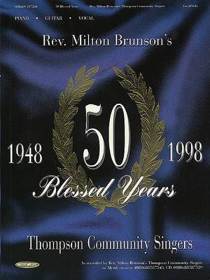 Book cover for REV. Milton Brunson's Thomas Community Singers - 50 Blessed Years