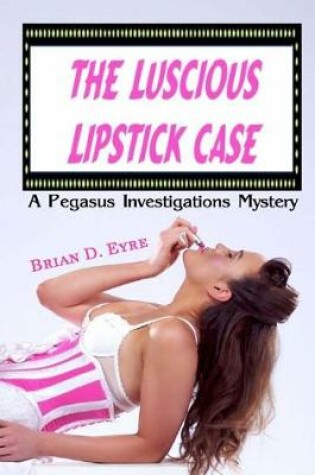 Cover of The Luscious Lipstick Case