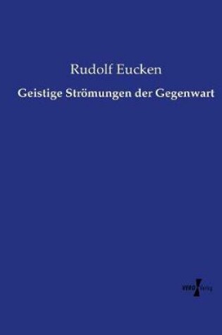 Cover of Geistige Strömungen der Gegenwart