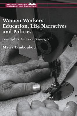 Cover of Women Workers' Education, Life Narratives and Politics