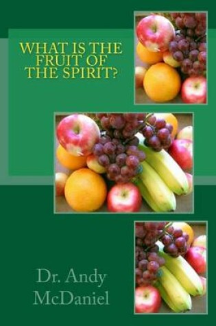 Cover of What Is the Fruit of the Spirit?