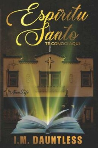 Cover of ESPIRITU SANTO Te conoci aqui