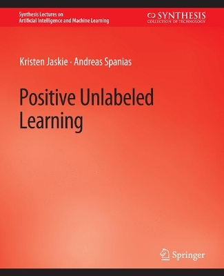 Cover of Positive Unlabeled Learning