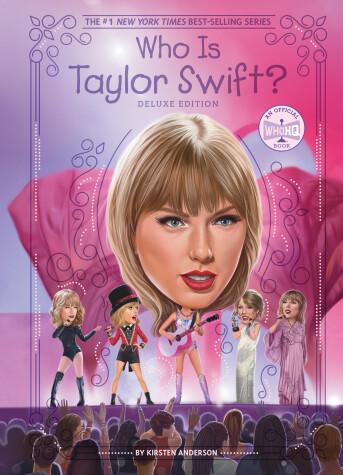 Cover of Who Is Taylor Swift?: Deluxe Edition