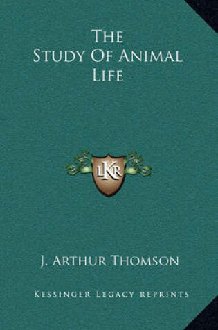 Cover of The Study of Animal Life