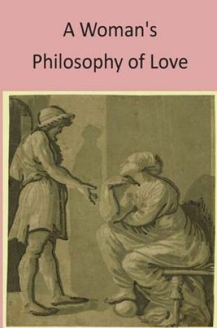 Cover of A Woman's Philosophy of Love