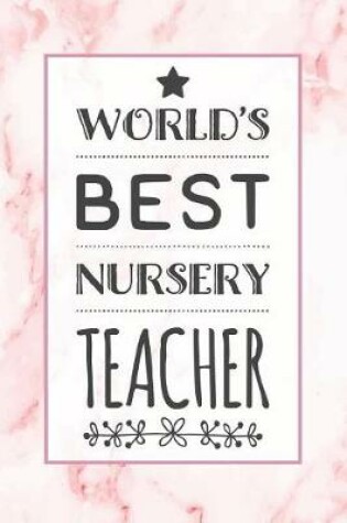 Cover of World's Best Nursery Teacher