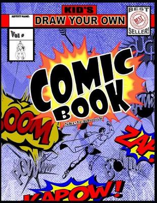 Book cover for Kid's Draw Your Own Comic Book Sketchbook