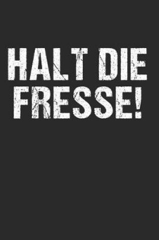 Cover of Halt die Fresse