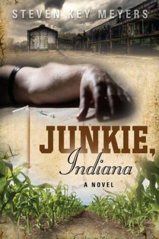 Cover of Junkie, Indiana