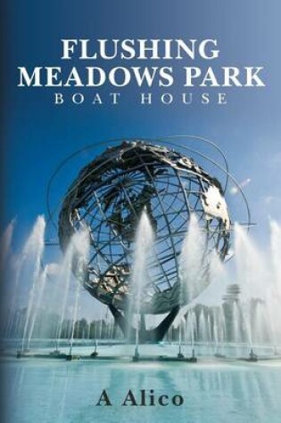 Cover of Flushing Meadows Park Boat House