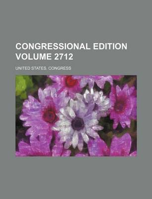 Book cover for Congressional Edition Volume 2712