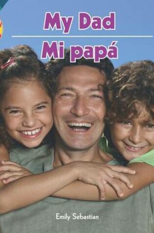 Cover of My Dad / Mi Papá