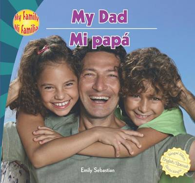 Book cover for My Dad / Mi Papá