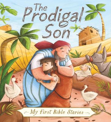 Book cover for My First Bible Stories (Stories Jesus Told): The Prodigal Son
