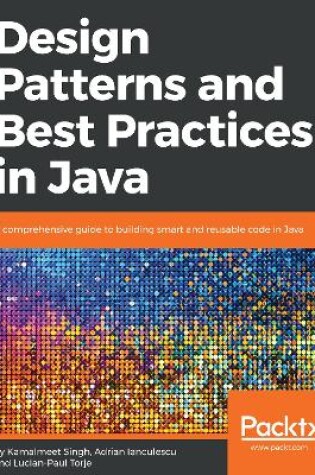 Cover of Design Patterns and Best Practices in Java