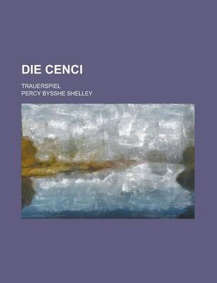 Book cover for Die Cenci; Trauerspiel