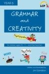 Book cover for Grammar and Creativity for Year 6