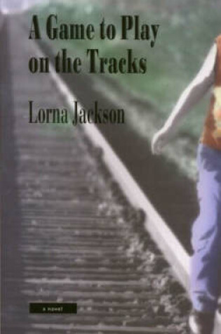 Cover of A Game to Play on the Tracks