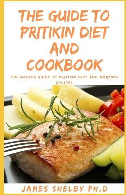 Book cover for The Guide to Pritikin Diet and Cookbook