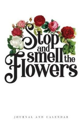 Cover of Stop and Smell the Flowers