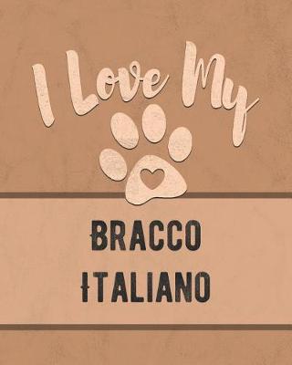 Book cover for I Love My Bracco Italiano