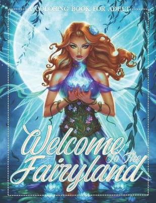 Book cover for Welcome To The Fairyland