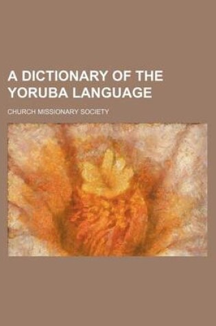 Cover of A Dictionary of the Yoruba Language