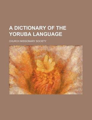 Book cover for A Dictionary of the Yoruba Language