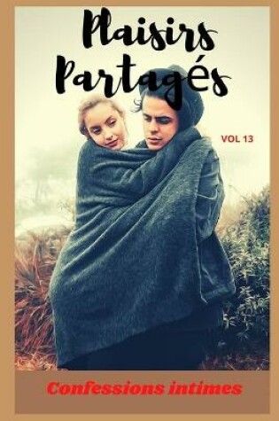 Cover of Plaisirs partagés (vol 13)
