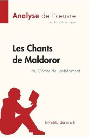 Cover of Les Chants de Maldoror du Comte de Lautréamont (Analyse de l'oeuvre)